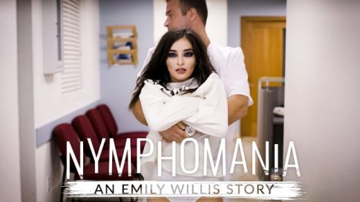 PureTaboo – Emily Willis – Nymphomania: An Emily Willis Story