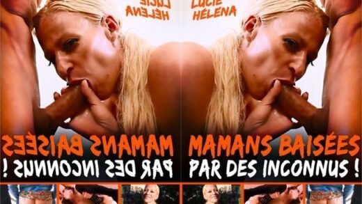 Mamans Baisees Par Des Inconnis (2019)