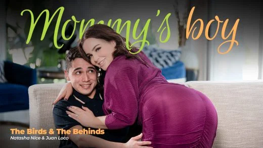MommysBoy – Natasha Nice – The Birds & The Behinds
