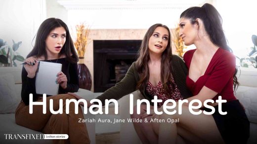Transfixed – Jane Wilde, Aften Opal And Zariah Aura – Human Interest