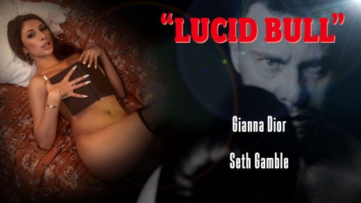 LucidFlix – Gianna Dior – Lucid Bull