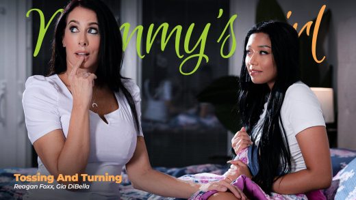 MommysGirl – Reagan Foxx and Gia DiBella – Tossing And Turning