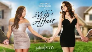 GirlsWay &#8211; Abigail Mac and Vanessa Veracruz &#8211; A Wife&#8217;s Affair: Part Four